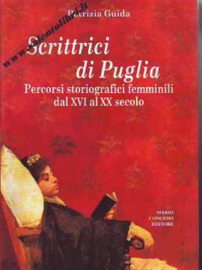 Immagine di SCRITTRICI DI PUGLIA PERCORSI STORIOGRAFICI FEMMINILI DAL XVI AL XX SECOLO